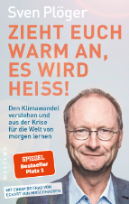 Sven Plöger – Zieht euch warm an, es wird heiß!