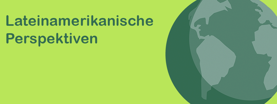 Lateinamerikanische Perspektiven auf Widerstand und Transformation